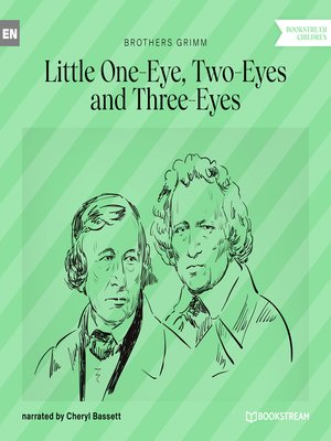 cover image of Little One-Eye, Two-Eyes and Three-Eyes (Unabridged)
